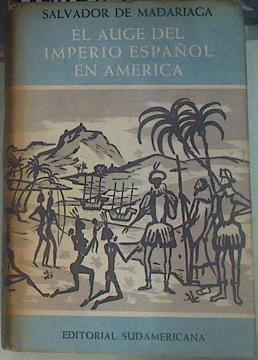 El auge del imperio español en América | 140789 | Madariaga, Salvador de