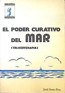 El Poder curativo del mar (Talasoterapia) | 139700 | Sintes Pros, Jorge