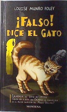 Falso!, dice el gato | 133183 | Foley, Louise Munro