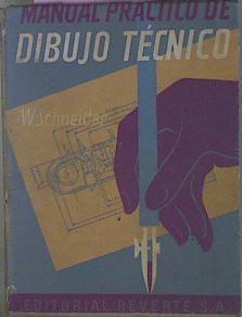 Manual Práctico De Dibujo Técnico | 59890 | Schneider W