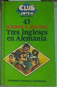 Tres ingleses en Alemania | 87109 | Jerome, Jerome Klapka