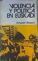 Violencia y política en Euskadi | 165520 | Reinares Nestares, Fernando