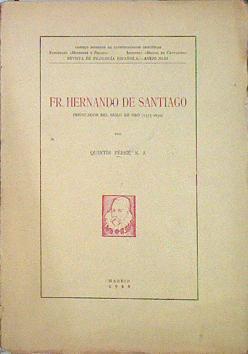 ER. HERNANDO DE SANTIAGO  PREDICADOR DEL SIGLO DE ORO(1575-1639) | 141538 | QUINTÍN PEREZ, S. J.