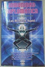 Inmunidad diplomática Una aventura de Miles Vorkosigan | 150663 | Bujold, Lois McMaster