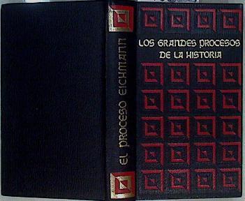 Los grandes procesos de la historia Tomo II El proceso de Eichmann El proceso de Tokio | 146388 | Bernard Michal