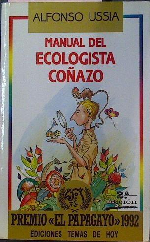 Manual Del Ecologista Coñazo | 16620 | Ussia Alfonso