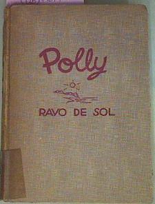 Polly Rayo De Sol Novela Para Niñas De 8 De 12 Años | 54719 | Dowd Emma C