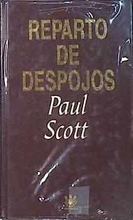 Reparto de despojos (La joya de la corona IV) | 140197 | Paul Scott