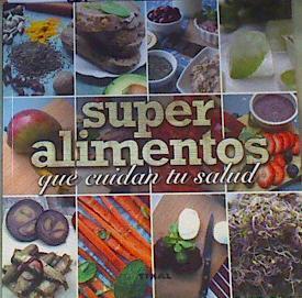 Superalimentos que cuidan tu salud | 168475 | González Hernández, Guadalupe