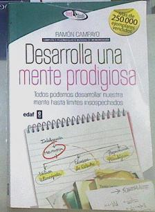 Desarrolla una mente prodigiosa : todos podemos desarrollar nuestra mente hasta límites insospechado | 155222 | Campayo Martínez, Ramón (1965-)