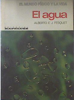 El agua | 69371 | Fesquet, Alberto E J