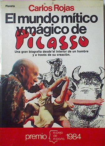 El Mundo Mitico Y Magico De Picasso | 36607 | Rojas Vila, Carlos