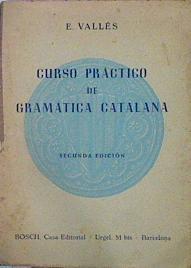 Curso Práctico De Gramática Catalana | 45160 | Vallés Emili