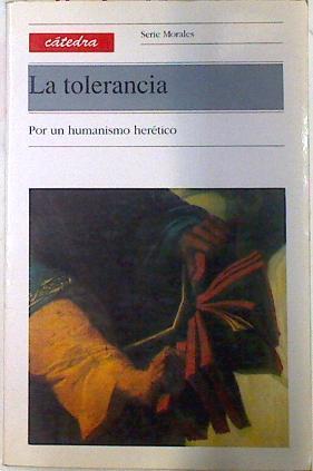 La tolerancia por un humanismo herético | 75522 | Sahel, Claude