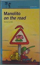 Manolito on the road | 82716 | Lindo, Elvira/Emilio Urberuega ( Ilustrador)