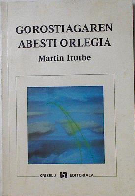 Gorostiagaren Abesti Orlegia | 126521 | Iturbe, Martin