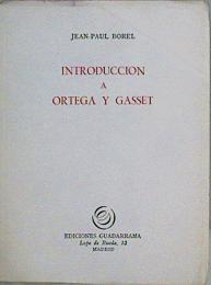 Introducción A Ortega Y Gasset | 63434 | Borel Jean- Paul