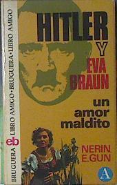 Hitler y Eva Braun Un amor maldito | 120602 | Gun, Nerin E.