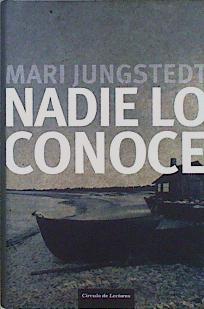 Nadie lo conoce | 146863 | Jungstedt, Mari