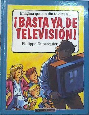 Basta ya de televisión | 141279 | Dupasquier, Philippe