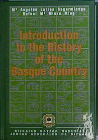 Introducción a la historia del País Vasco Introduction to the History of the Basque Country | 84578 | Larrea Sagarminaga, M. Angeles/Mieza Mieg, Rafael