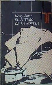 El futuro de la novela | 156971 | James, Henry