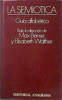 La semiótica | 137571 | Max Bense ( Bajo la dirección)/Elisabeth Walther ( Bajo la dirección)Moteado en c