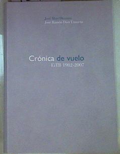 Crónica de vuelo EITB 1982-2007 | 95113 | Otermin, José Mari/Díez Unzueta, José Ramón