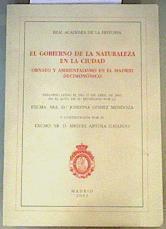 El Gobierno de la Naturaleza en la Ciudad. Ornato y ambientalismo en el Madrid decimononico | 164947 | Josefina Gómez Mendoza,