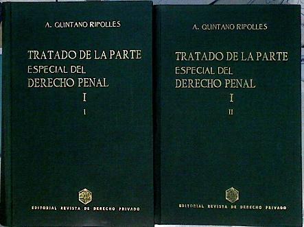 Tratado de la parte especial del derecho penal I I y I II | 143326 | Quintano Ripolles, Antonio