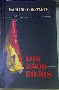 Los Años Rojos. Españoles En Los Campos Nazis | 12183 | Constante Mariano