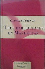 Tres habitaciones en Manhattan | 149245 | Simenon, Georges