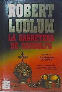 La Carretera De Gandolfo | 4796 | Ludlum, Robert