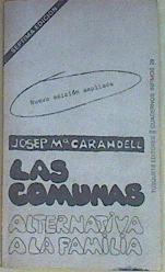 Las Comunas Alternativa A La Familia | 50790 | Carandell Josep Mª