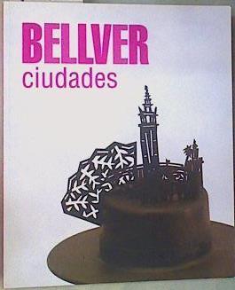 Ciudades | 159500 | Bellver, Fernando (1954- )