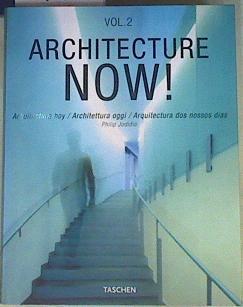 ARQUITECTURE NOW. Vol.2 Arquitectura hoy / Archtettura oggi / Arquitectura dos nossos dias | 158485 | Philip Jodidio