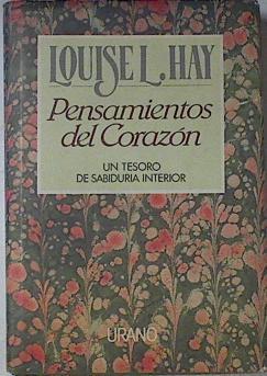 Pensamientos Del Corazon Un tesoro de sabiduria interior | 23243 | Hay Louise L