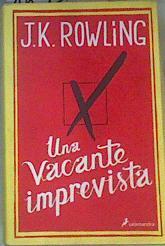 Una vacante imprevista | 163518 | Rowling, J. K. (1965- )