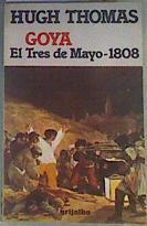 Goya: el tres de mayo de 1808 | 162374 | Thomas, Hugh