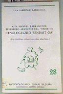 Aita M. Larramendi, T. Aranzadi eta Orixe-ren etnologiazko zenbait | 162178 | Garmendia Larrañaga, Juan