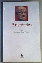 Física. Acerca del alma. Poética | 162983 | Aristoteles