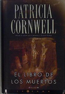 El libro de los muertos | 148495 | Cornwell, Patricia Daniels (1956- )