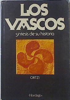 los Vascos. Síntesis de su historia | 68939 | Ortzi