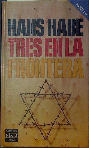 Tres En La Frontera | 59954 | Habe Hans