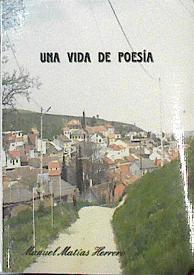 Una vida de poesía | 142471 | Manuel Matías Herrero