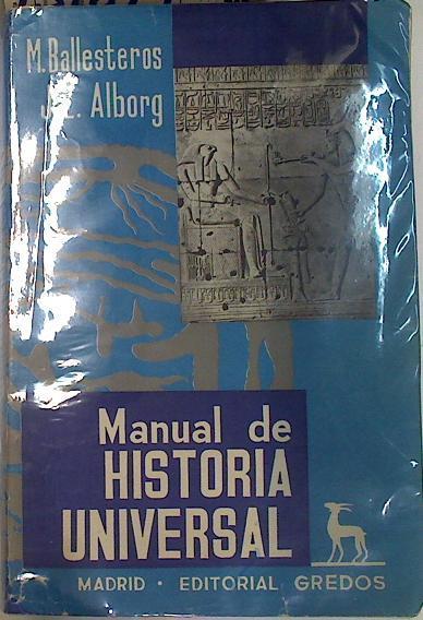 Manual de Historia Universal | 131879 | J L  Alborg, M. Ballesteros