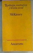 Tipología Constructiva Y Teoría Social | 41789 | Mckinney/Traducción de Hidegarde B. Torres Perrin.