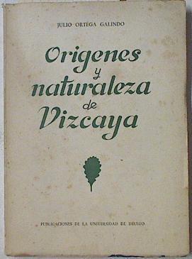 Ensayo sobre los Origenes y Naturaleza de Vizcaya | 125823 | Ortega Galindo, Julio