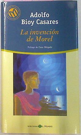 La Invencion De Morel | 28145 | Bioy Casares Adolfo