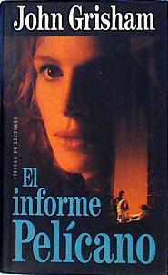 El Informe Pelicano | 1536 | Grisham John